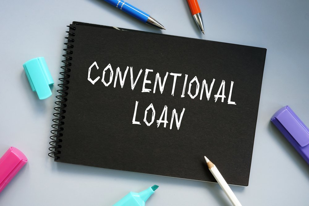 Why Conventional Loans Are the Best Option for Your Financial Needs 2024