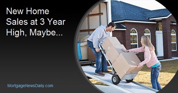 New Home Sales at 3 Year High, Maybe...