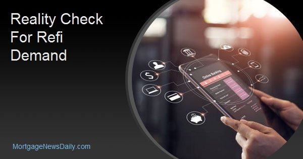 Reality Check For Refi Demand